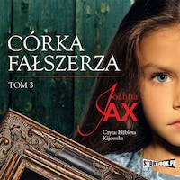 Córka fałszerza. Tom 3