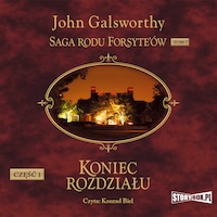 Saga rodu Forsyte’ów. Koniec rozdziału