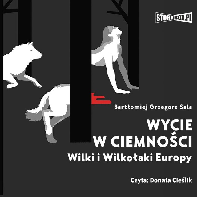 Kirjankansi teokselle Wycie w ciemności. Wilki i wilkołaki Europy