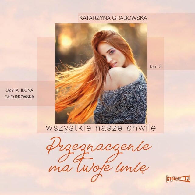 Book cover for Wszystkie nasze chwile. Przeznaczenie ma twoje imię