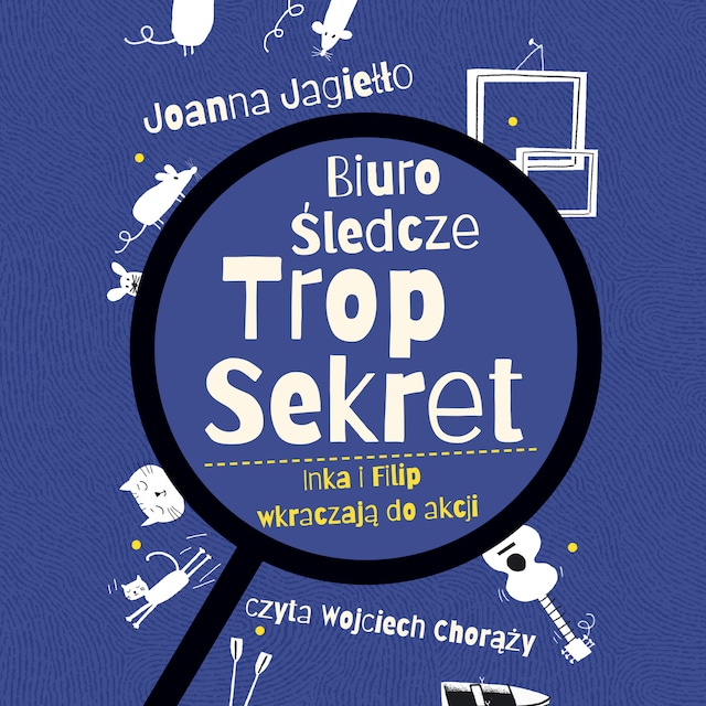Book cover for Biuro Śledcze Trop Sekret. Inka i Filip wkraczają do akcji