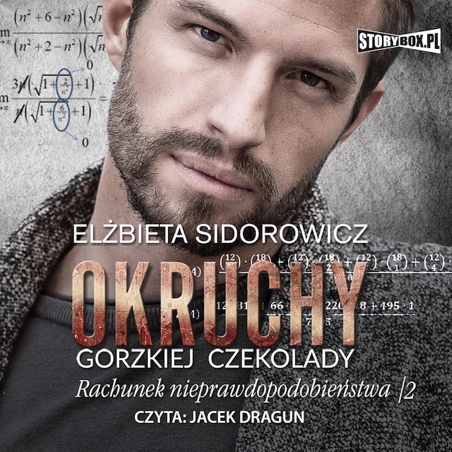 Copertina del libro per Okruchy gorzkiej czekolady. Tom 4. Rachunek nieprawdopodobieństwa. Część 2