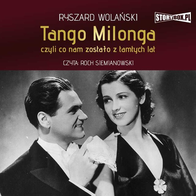 Bogomslag for Tango milonga, czyli co nam zostało z tamtych lat