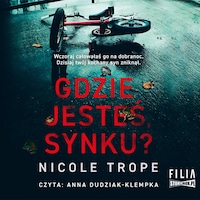 Gdzie jesteś, synku?