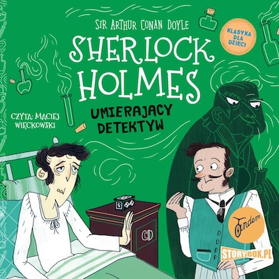 Sherlock Holmes. Tom 25. Umierający detektyw