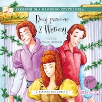 Klasyka dla dzieci. William Szekspir. Tom 7. Dwaj panowie z Werony