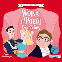 Klasyka dla dzieci. Literatura rosyjska. Wojna i pokój