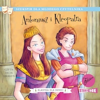 Klasyka dla dzieci. William Szekspir. Tom 13. Antoniusz i Kleopatra