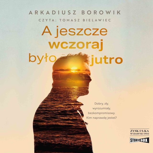 Couverture de livre pour A jeszcze wczoraj było jutro