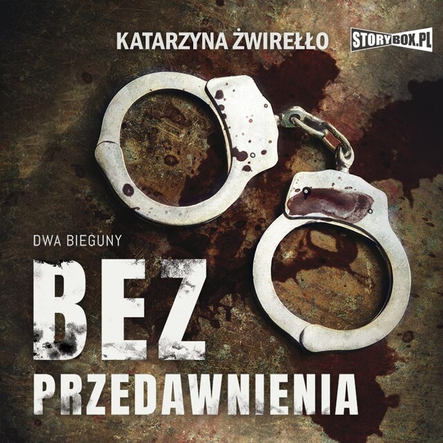 Kirjankansi teokselle Dwa bieguny. Tom 1. Bez przedawnienia