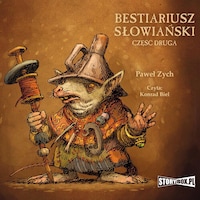 Bestiariusz słowiański. Część 2. Rzecz o biziach, kadukach i samojadkach