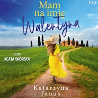 Mam na imię Walentyna