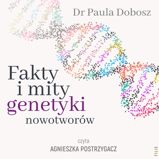 Okładka książki dla Fakty i mity genetyki nowotworów