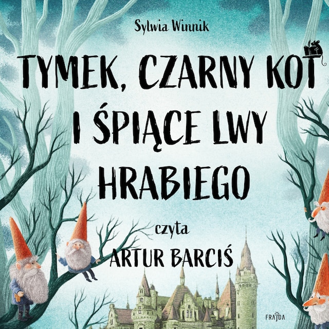 Buchcover für Tymek, Czarny Kot i śpiące lwy hrabiego