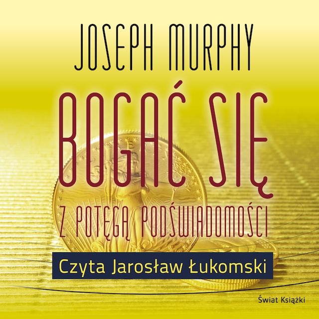 Okładka książki dla Bogać się z potęgą podświadomości