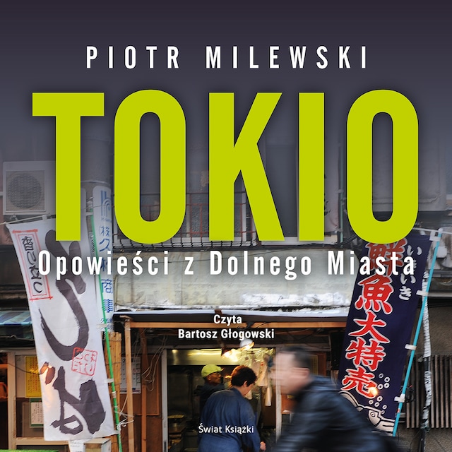 Okładka książki dla Tokio. Opowieści z Dolnego Miasta