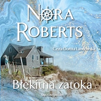 Błękitna zatoka. Saga rodu Quinnów. Tom 4