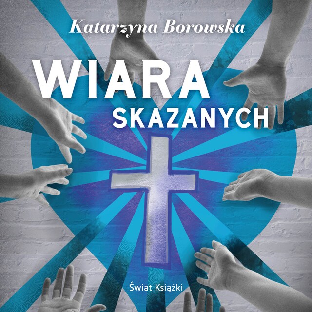 Okładka książki dla Wiara skazanych