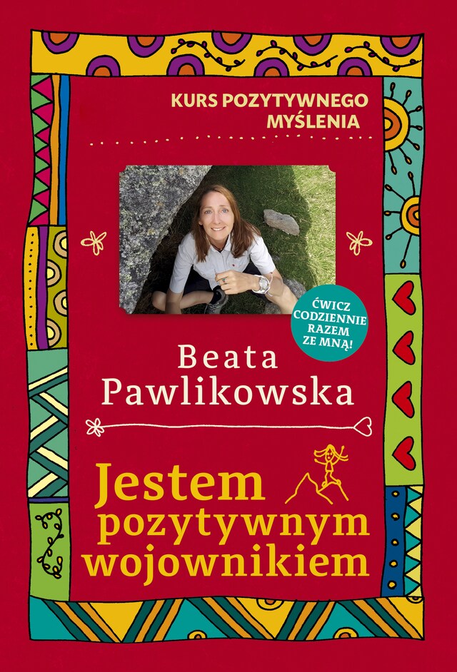 Okładka książki dla Kurs pozytywnego myślenia. Jestem pozytywnym wojownikiem