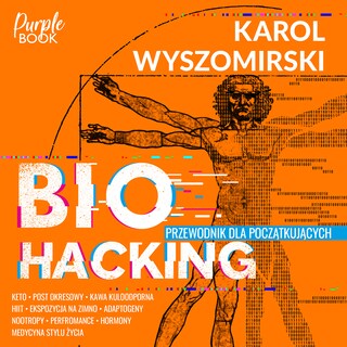 Biohacking 1. Przewodnik dla początkujących bookCoverFor