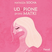Udupione przez matki