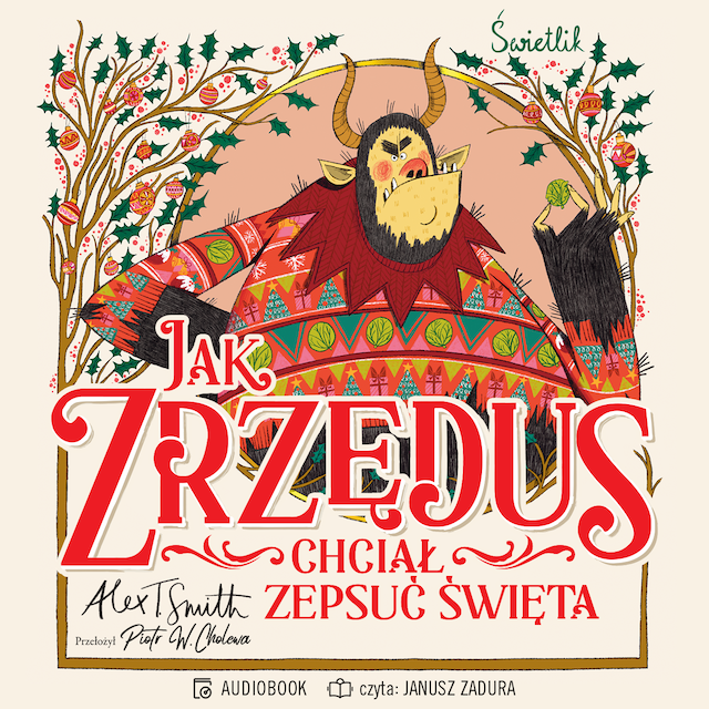 Copertina del libro per Jak Zrzędus chciał zepsuć Święta