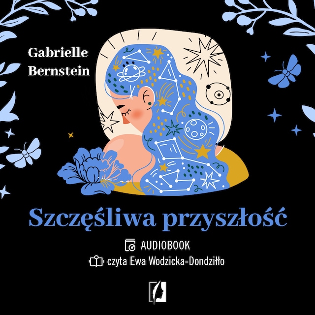 Book cover for Szczęśliwa przyszłość. Uwolnij się od traum