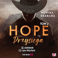 Przysięga. Hope. Tom 2