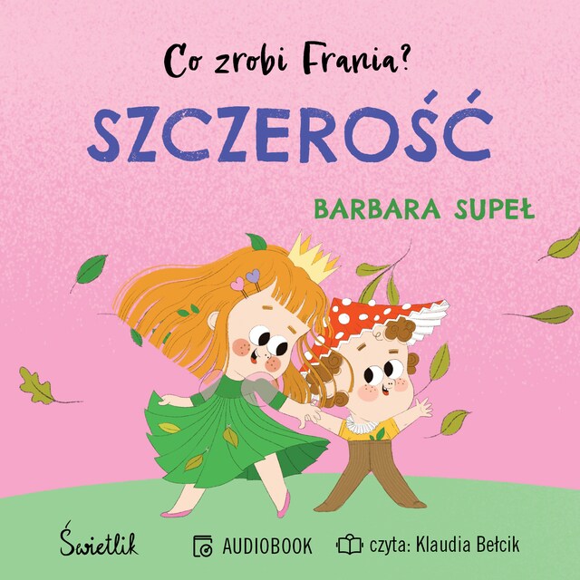 Portada de libro para Szczerość. Co zrobi Frania? Tom 6