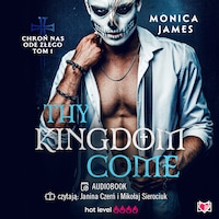 Thy Kingdom Come. Chroń nas ode złego. Tom 1