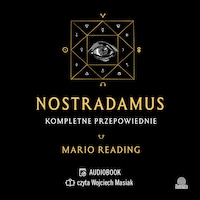 Nostradamus. Kompletne przepowiednie