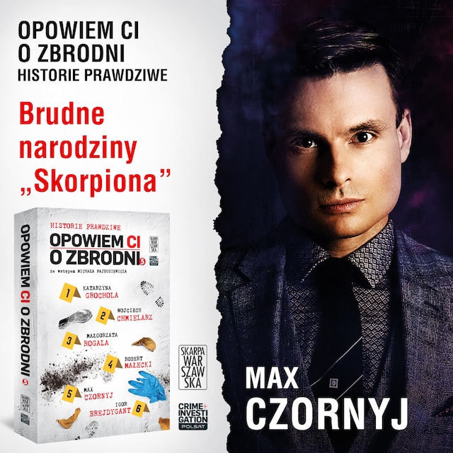 Boekomslag van Opowiem ci o zbrodni 5. Brudne narodziny „Skorpiona”