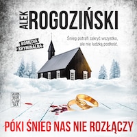 Póki śnieg nas nie rozłączy