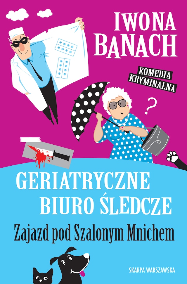 Book cover for Geriatryczne biuro śledcze. Zajazd pod Szalonym Mnichem