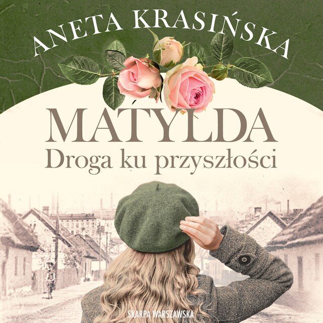 Couverture de livre pour Matylda. Droga ku przyszłości