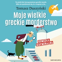 Moje wielkie greckie morderstwo…