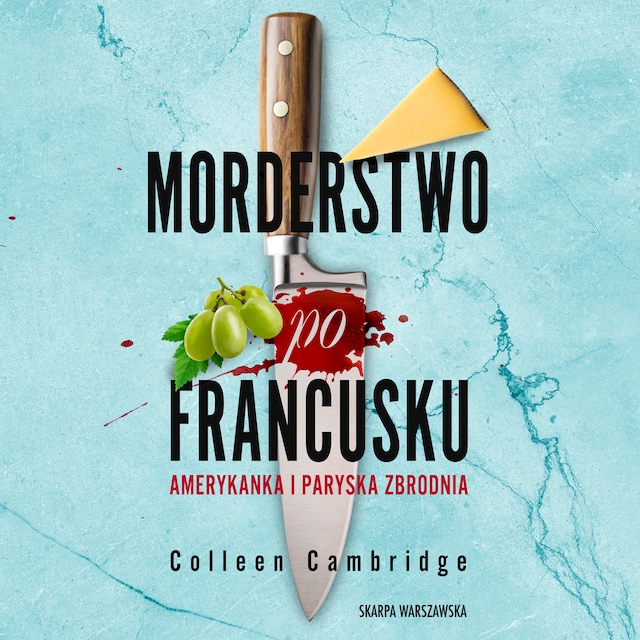 Book cover for Morderstwo po francusku. Amerykanka i paryska zbrodnia