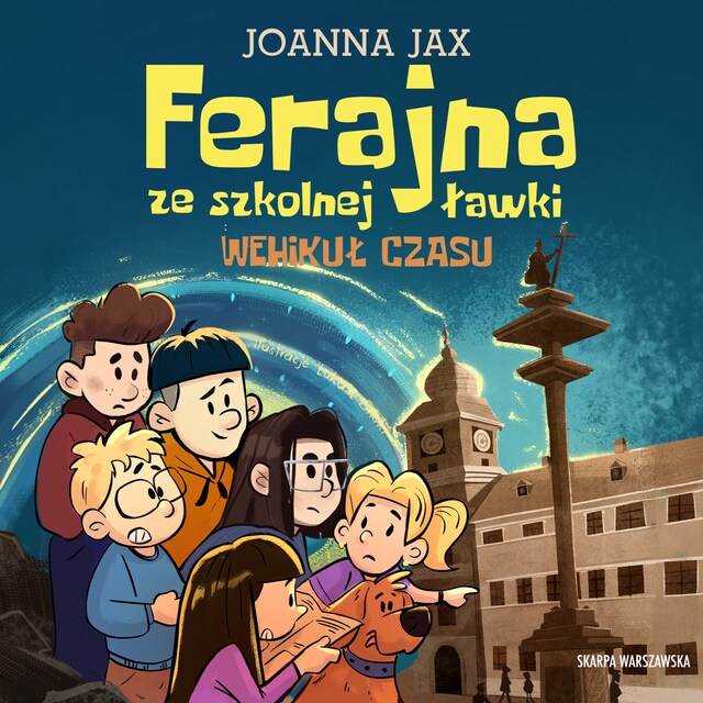 Book cover for Ferajna ze szkolnej ławki. Wehikuł czasu