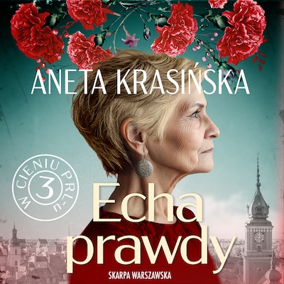 W cieniu PRL-u. Echa prawdy