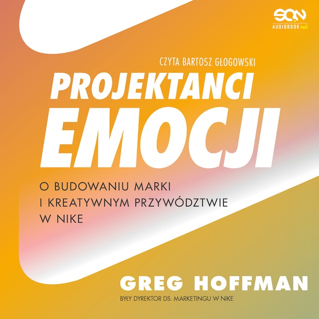 Buchcover für Projektanci emocji. O budowaniu marki i kreatywnym przywództwie w Nike