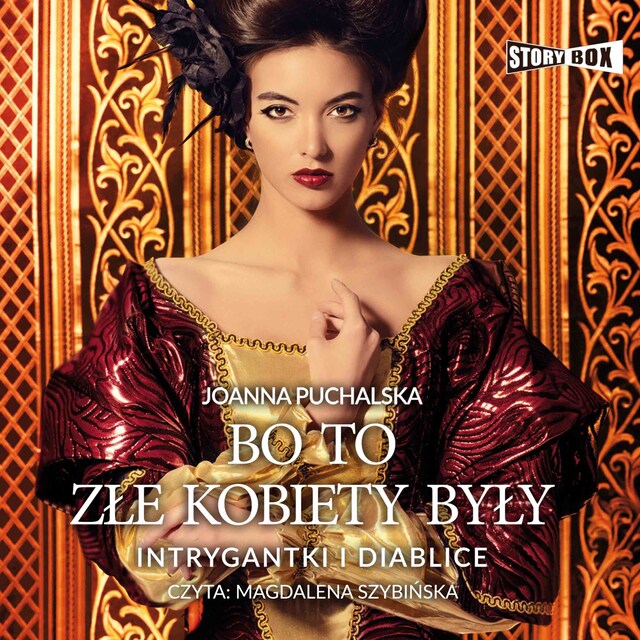 Couverture de livre pour Bo to złe kobiety były. Intrygantki i diablice