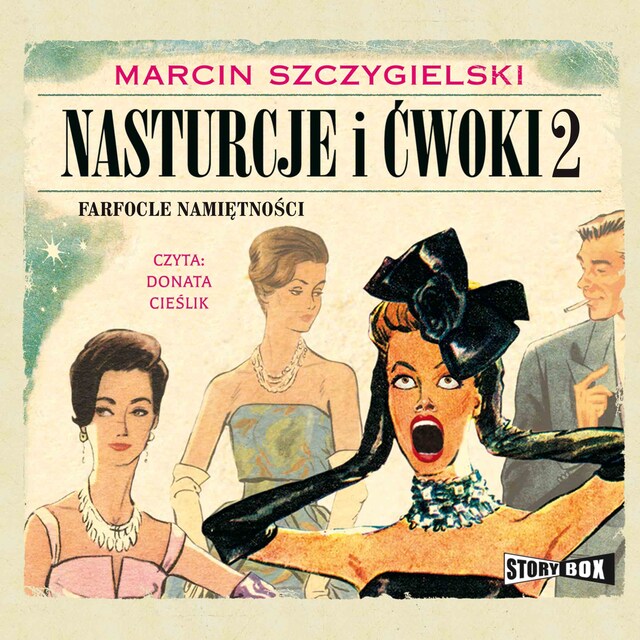 Copertina del libro per Nasturcje i ćwoki. Tom 2. Farfocle namiętności