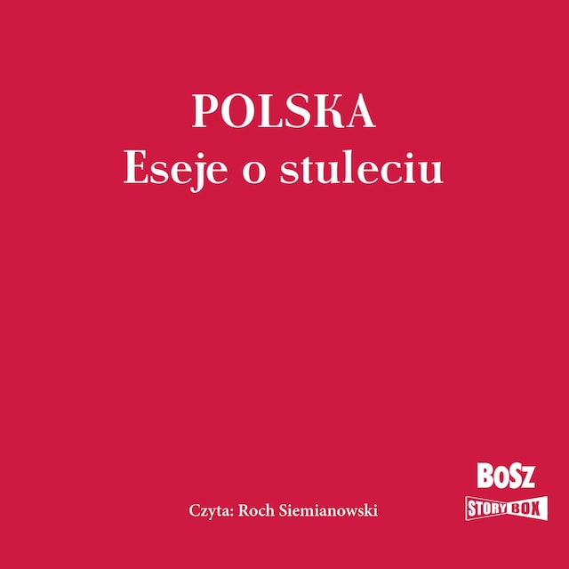 Okładka książki dla Polska. Eseje o stuleciu