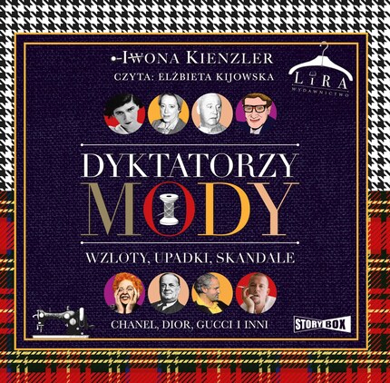 Dyktatorzy mody. Wzloty, upadki, skandale bookCoverFor