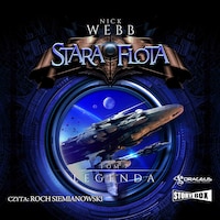 Stara Flota. Tom 7. Legenda