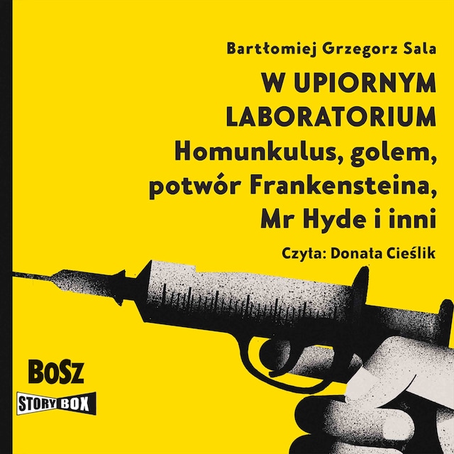 Book cover for W upiornym laboratorium. Homunkulus, golem, potwór Frankensteina, Mr Hyde i inni