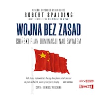 Wojna bez zasad. Chiński plan dominacji nad światem