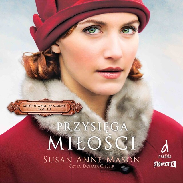 Copertina del libro per Mieć odwagę, by marzyć. Tom 3. Przysięga miłości