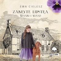 Zakryte lustra. Tom 2. Wianki i wiano