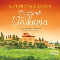 Przystanek Toskania